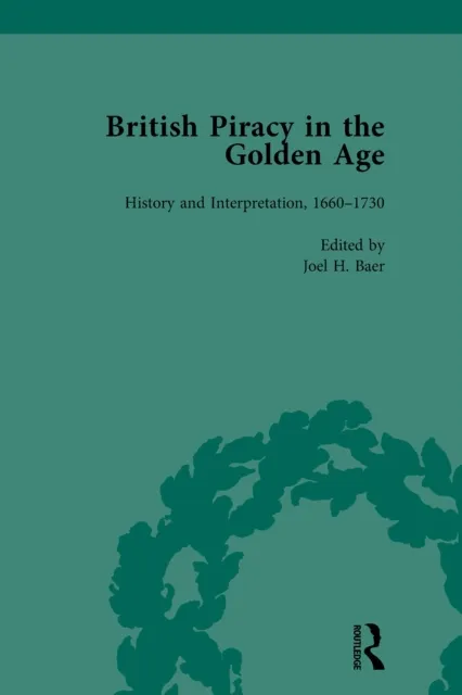 British Piracy in the Golden Age, Volume 4