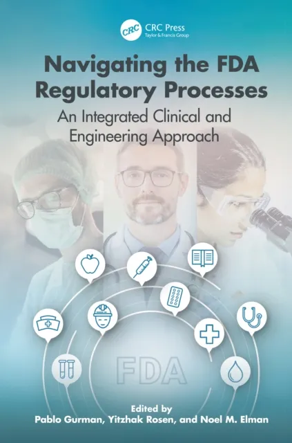 Navigating the FDA Regulatory Processes