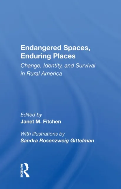 Endangered Spaces, Enduring Places