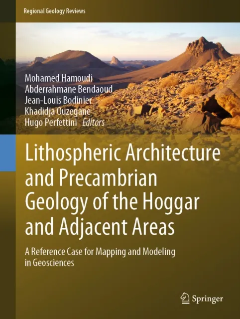 Lithospheric Architecture and Precambrian Geology of the Hoggar and Adjacent Areas