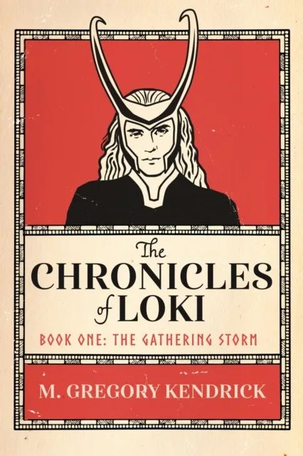 Chronicles of Loki: Book One: The Gathering Storm