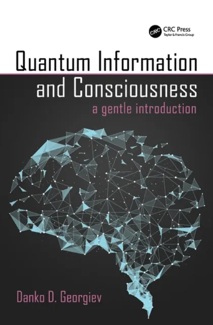 Quantum Information and Consciousness