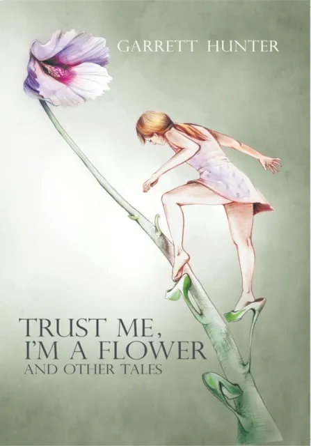 Trust Me, I'm a Flower