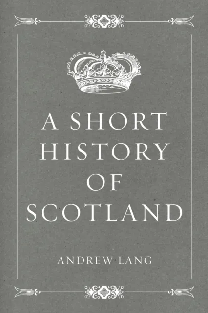 Short History of Scotland