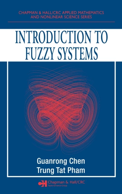 Introduction to Fuzzy Systems