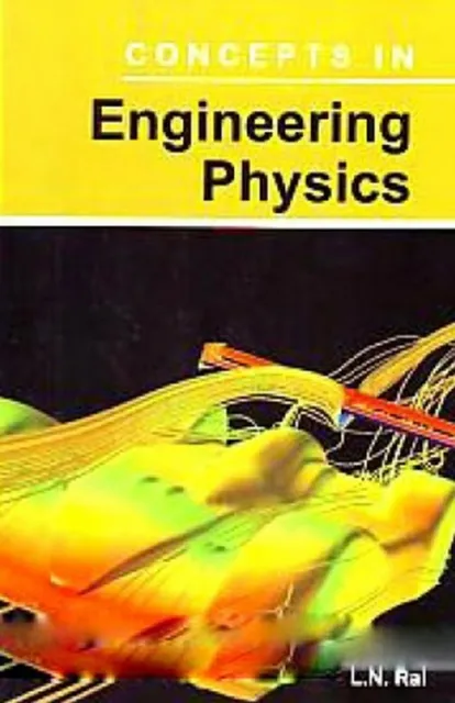 Concepts In Engineering Physics