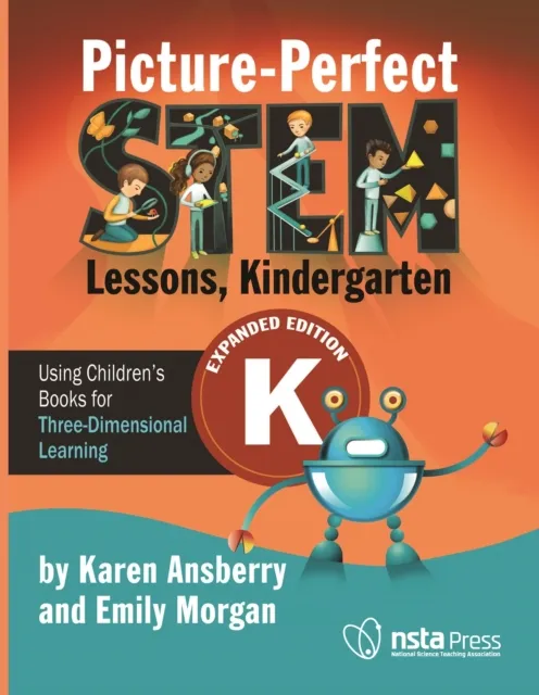 Picture-Perfect STEM Lessons, Kindergarten Expanded Edition