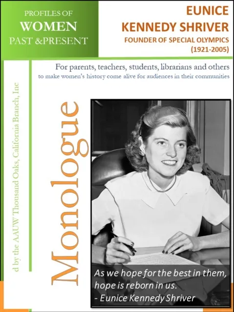 Profiles of Women Past & Present - Eunice Kennedy Shriver, Humanitarian, Founder of Special Olympics (1921 - 2009)