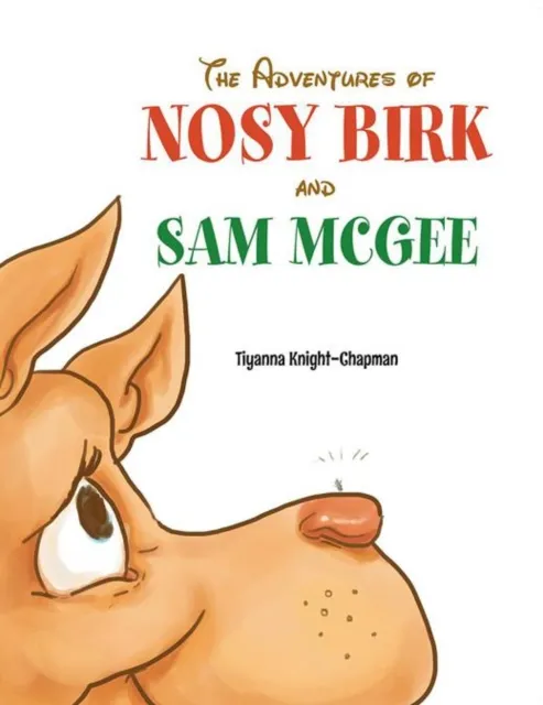 Adventures of Nosy Birk and Sam Mcgee