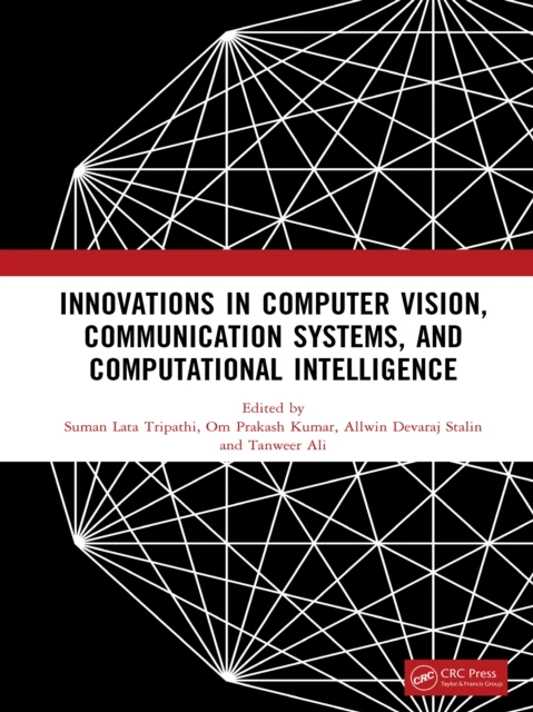 Innovations in Computer Vision, Communication Systems, and Computational Intelligence
