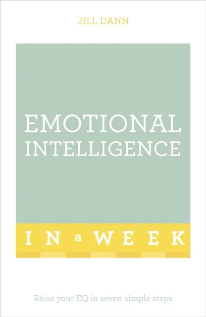 Emotional Intelligence In A Week
