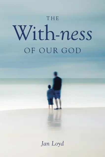 With-Ness of Our God