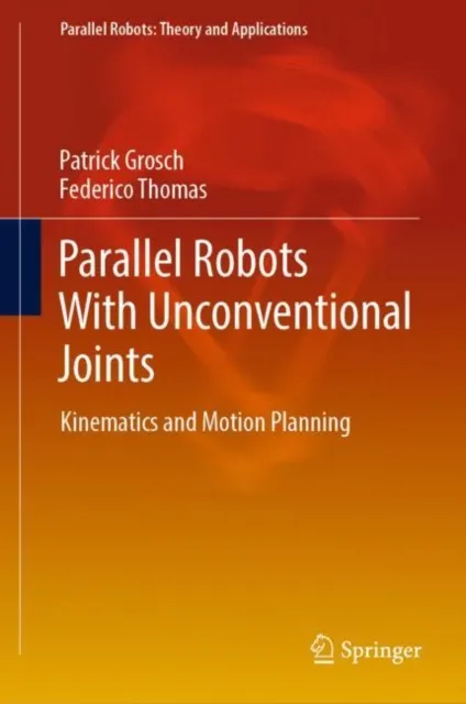 Parallel Robots With Unconventional Joints