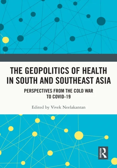 Geopolitics of Health in South and Southeast Asia