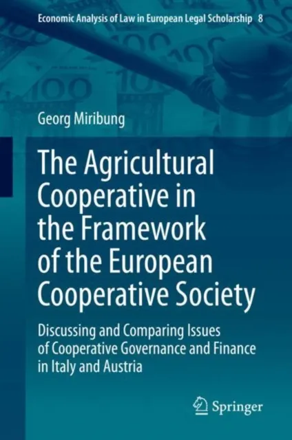Agricultural Cooperative in the Framework of the European Cooperative Society