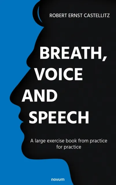 Breath, voice and speech