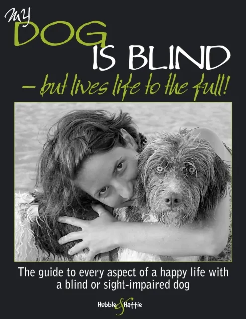 My dog is blind - but lives life to the full!