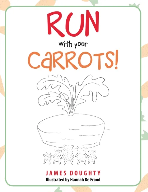 Run with Your Carrots!