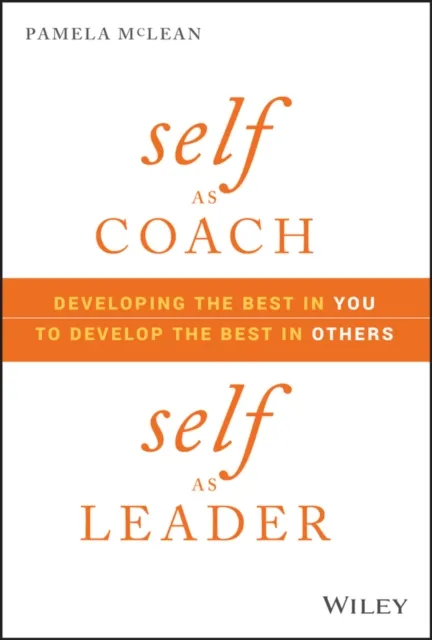 Self as Coach, Self as Leader