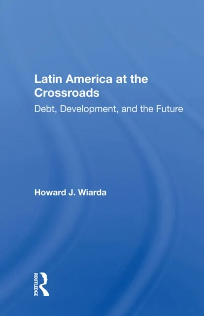 Latin America at the Crossroads