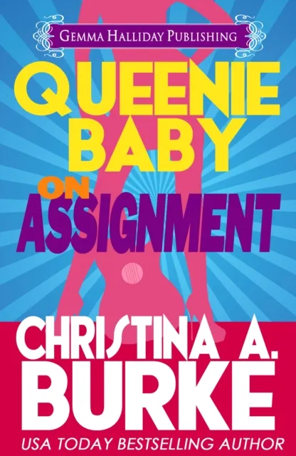 Queenie Baby: On Assignment