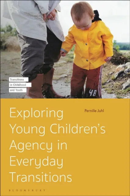 Exploring Young Children s Agency in Everyday Transitions
