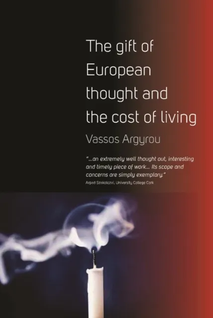 Gift of European Thought and the Cost of Living