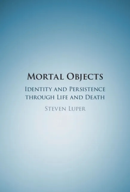 Mortal Objects