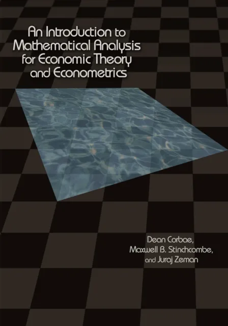 Introduction to Mathematical Analysis for Economic Theory and Econometrics