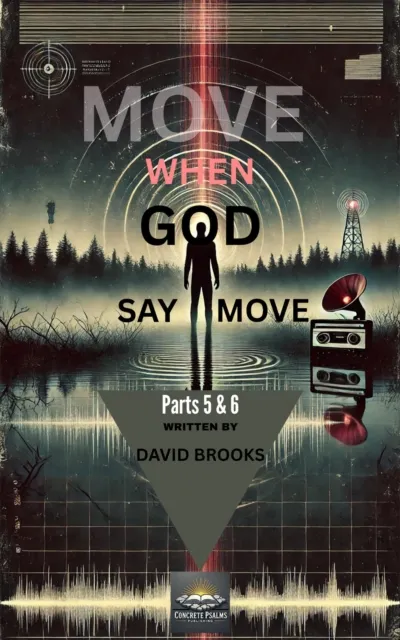 Move When God Say Move Parts 5 & 6