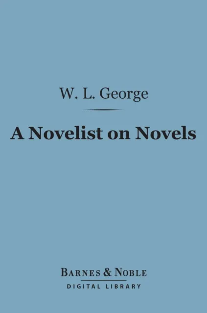 Novelist on Novels (Barnes & Noble Digital Library)