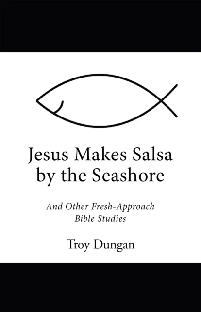 Jesus Makes Salsa by the Seashore