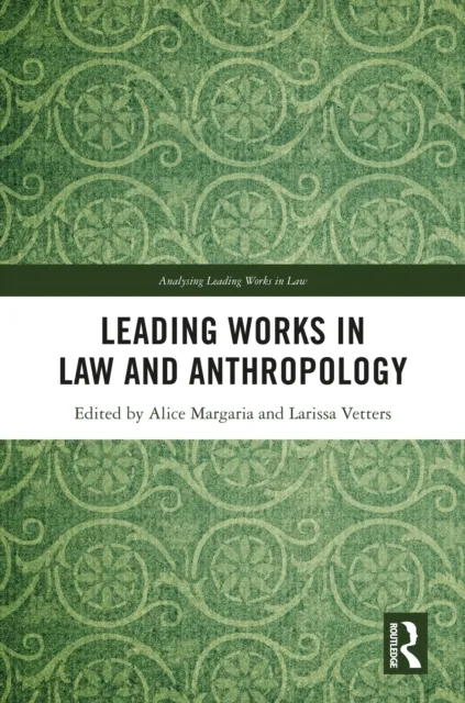Leading Works in Law and Anthropology