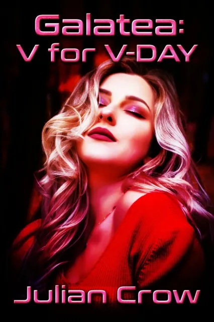 Galatea: V for V-Day