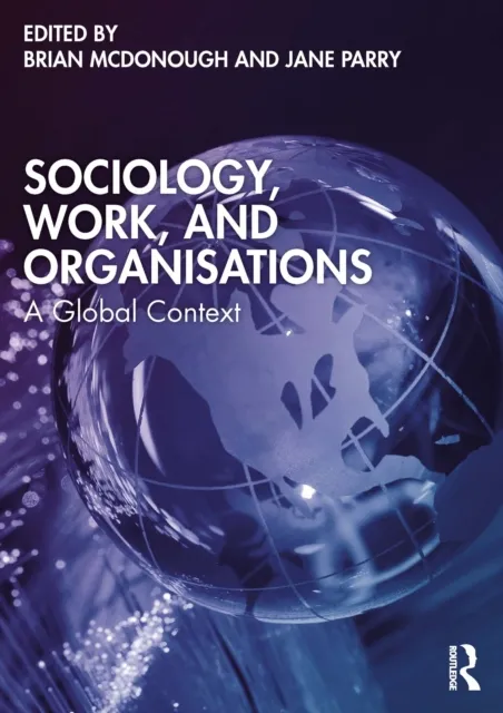 Sociology, Work, and Organisations