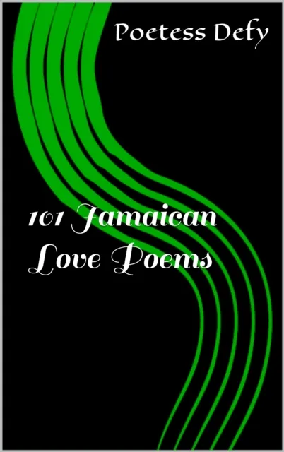 101 Jamaican Love Poems