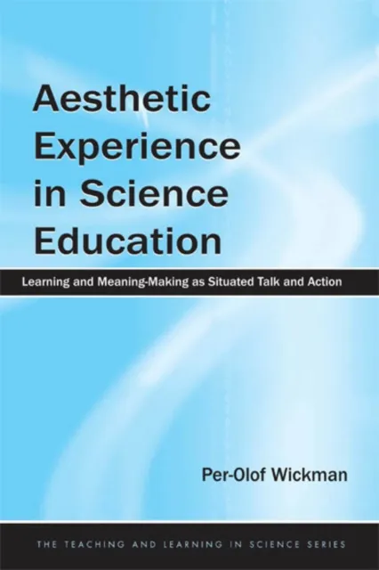 Aesthetic Experience in Science Education