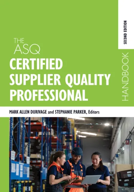 ASQ Certified Supplier Quality Professional Handbook