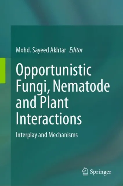 Opportunistic Fungi, Nematode and Plant Interactions