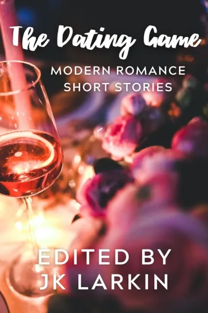 Dating Game-Modern Romance Short Stories