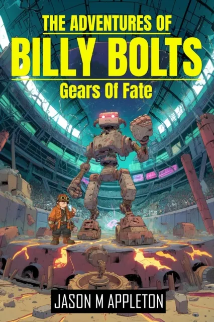 Adventures Of Billy Bolts - Gears Of Fate