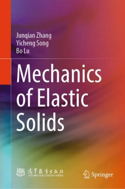 Mechanics of Elastic Solids