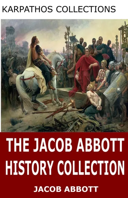 Jacob Abbott History Collection