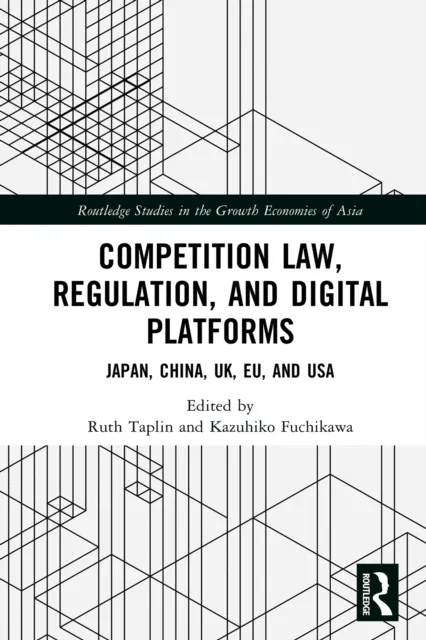 Competition Law, Regulation and Digital Platforms