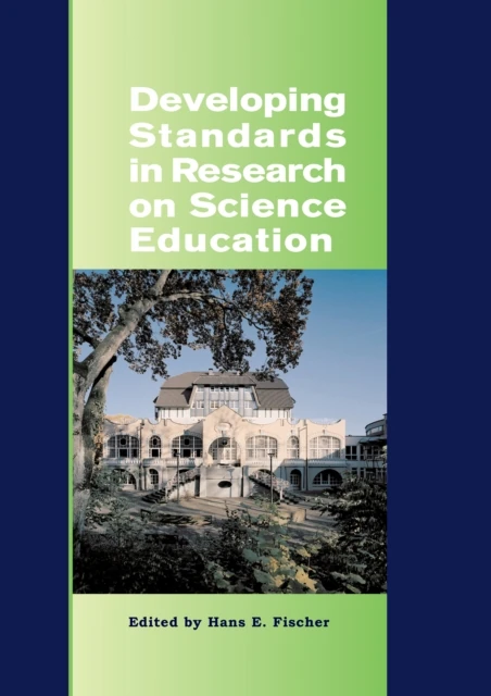 Developing Standards in Research on Science Education