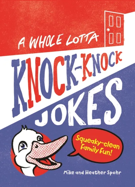Whole Lotta Knock-Knock Jokes