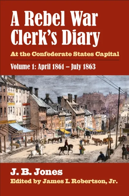 Rebel War Clerk's Diary