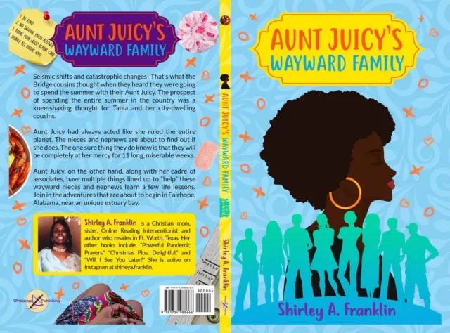 Aunt Juicy's Wayward Family