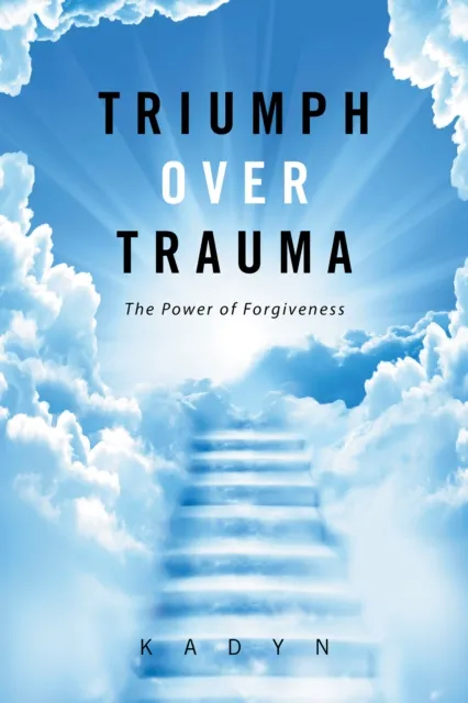Triumph over Trauma
