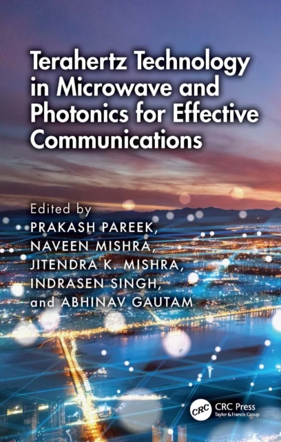 Terahertz Technology in Microwave and Photonics for Effective Communications